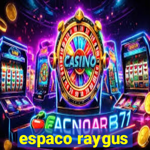 espaco raygus